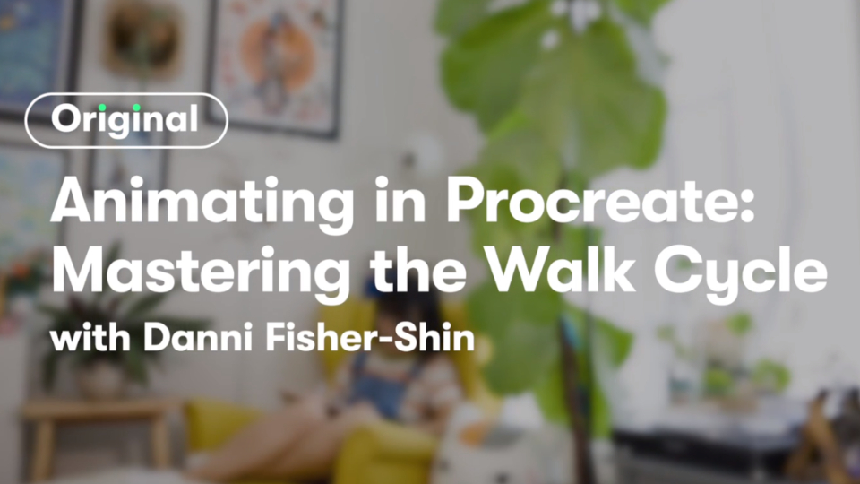 Animating in Procreate Online Course by Danni Fisher-Shin
