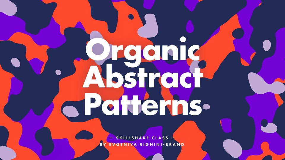 Creating Organic Abstract Patterns in Adobe Photoshop Online Course by Evgeniya & Dominic Righini-Brand