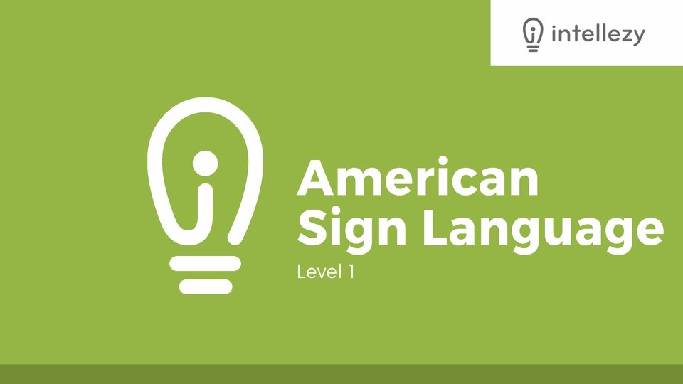 American Sign Language Level 1 Online Course by Intellezy Trainers